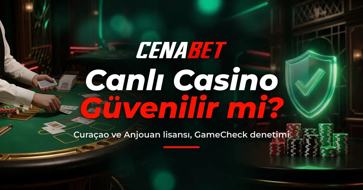 Cenabet Canlı Casino Sitesi Güvenilir mi?